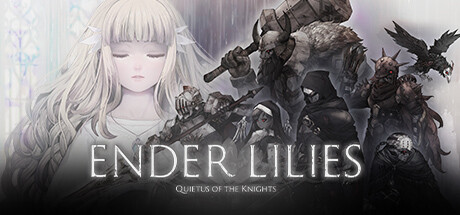 终结者莉莉：骑士的救赎/ ENDER LILIES: Quietus of the Knights（v1.1.2）