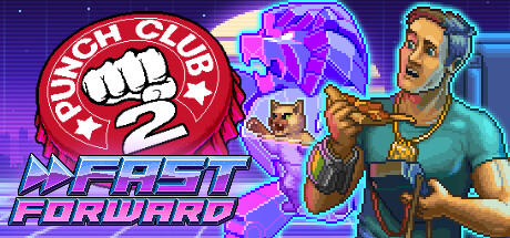 拳击俱乐部2：快进未来/Punch Club 2 Fast Forward（v1.101—更新铁拳DLC）