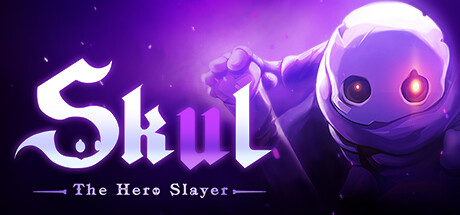 小骨英雄杀手/Skul: The Hero Slayer（更新v1.9.1）