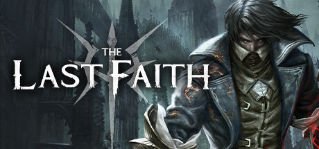 最后的信仰最后的信念/The Last Faith  （更新v1.5.2）