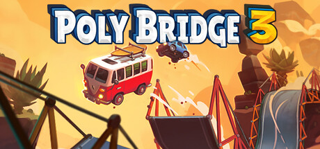 桥梁建筑师3/Poly Bridge 3（v1.3.4）