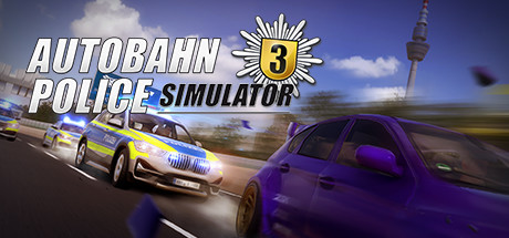 高速公路交警模拟3/Autobahn Police Simulator 3（整合Off-Road DLC）