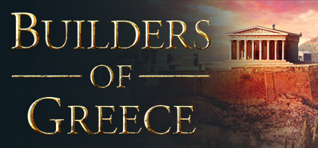 希腊建设者/Builders of Greece  （更新v26.07.2024）