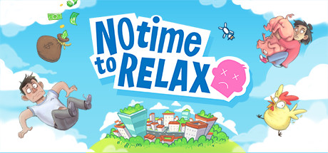 没时间放松/No Time to Relax（v1.2.1）