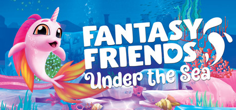 梦幻朋友：海底/Fantasy Friends: Under The Sea