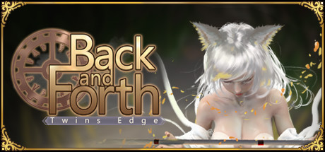 双生边缘：来回往复/Twins Edge : Back and Forth（Build.8073933+DLC-中文语音）