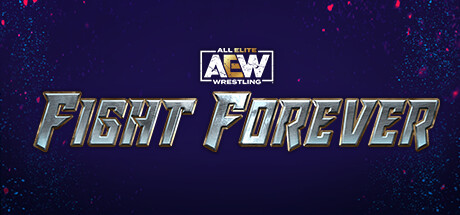 全精英摔角：永远的战斗/AEW: Fight Forever（更新 v1.10）