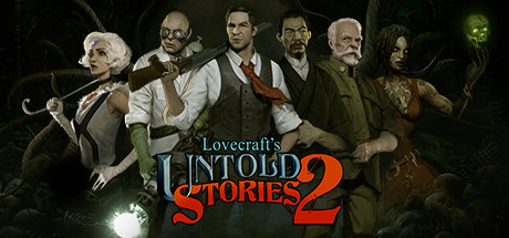 克苏鲁异闻录2/Lovecraft\’s Untold Stories 2