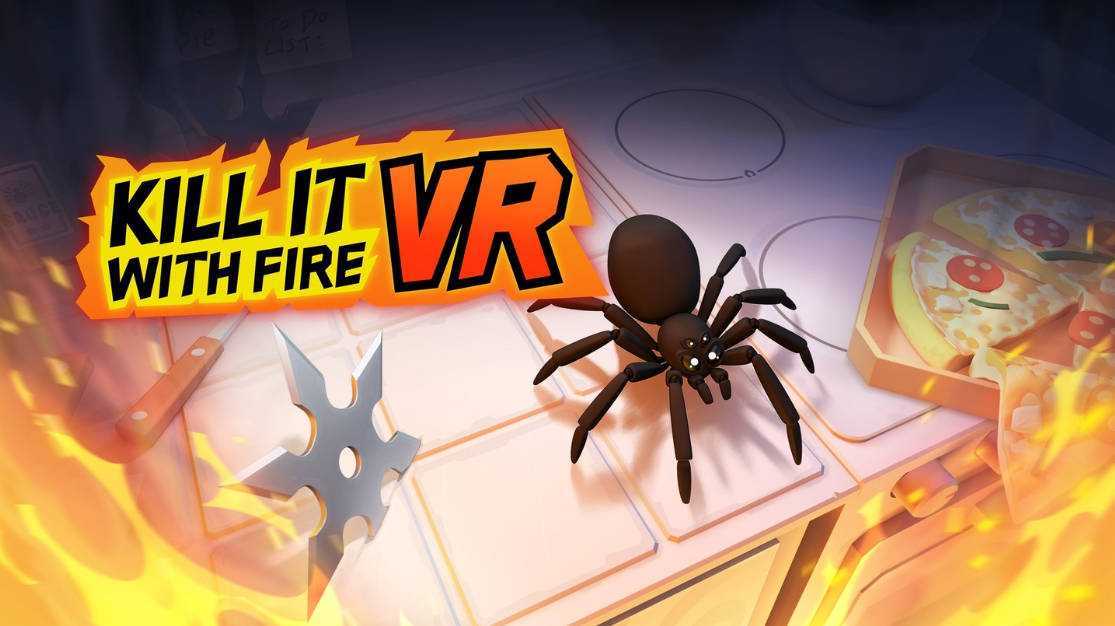 用火杀死它（Kill It With Fire VR）- Meta Quest游戏