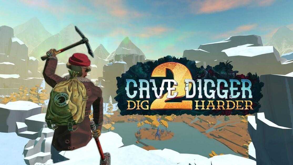 挖洞者2：用力挖（Cave Digger 2: Dig Harder）- Oculus Quest游戏