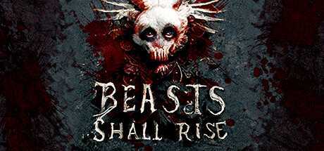 百兽崛起（Beasts Shall Rise）