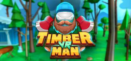 拿起斧头，砍树，打破纪录！（Timberman VR）