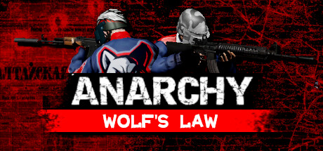 无政府状态：狼的法则/Anarchy Wolfs law （更新v0.9.950.2708 ）