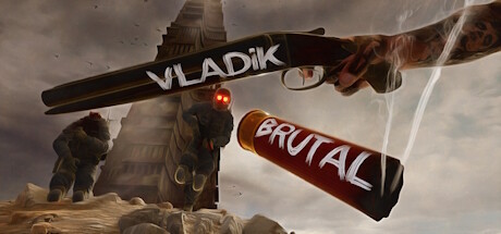 残暴弗拉迪克/VLADiK BRUTAL  （更新v1.0.3.3）